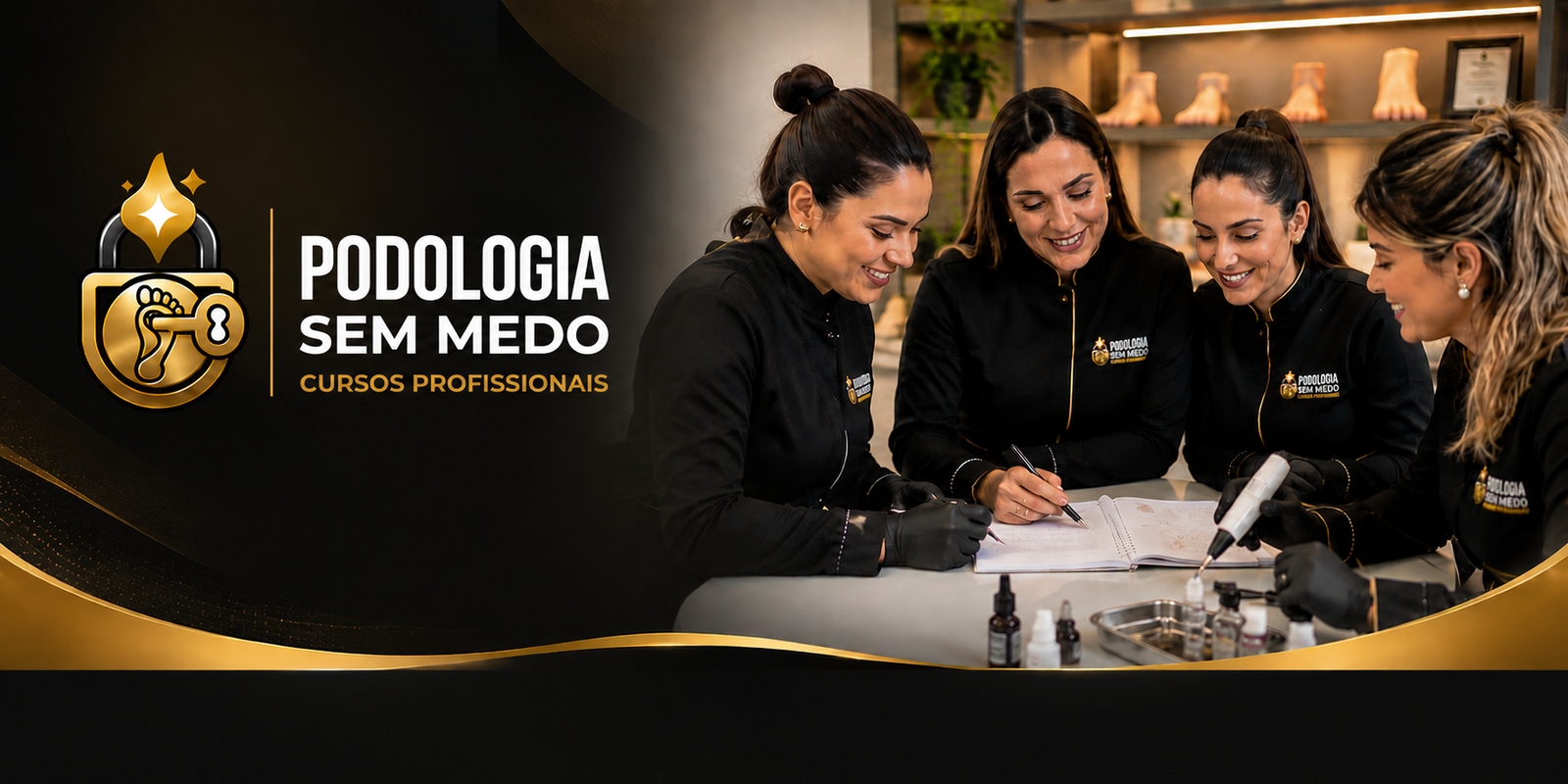Podologia Sem Medo — conhecimento que transforma você, sua carreira e a vida de quem você atende